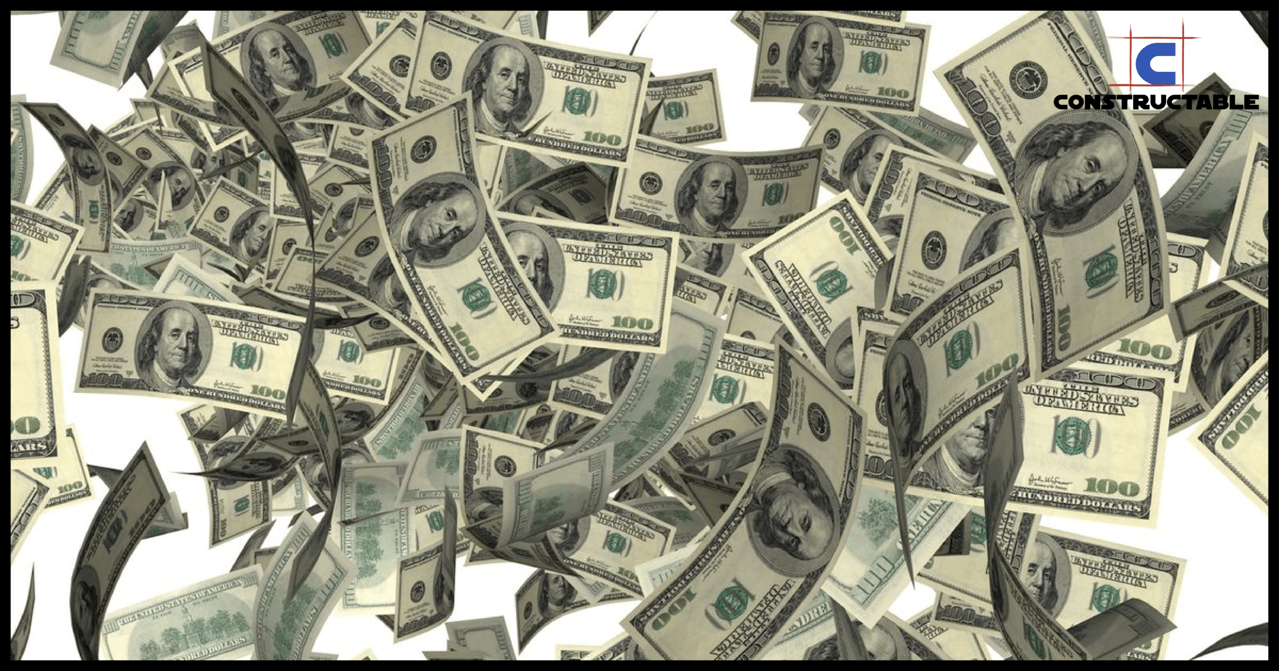 A chaotic scatter of numerous $100 dollar bills floating against a light background, symbolizing soaring construction costs, with a logo labeled "constructable" located at the bottom right corner.