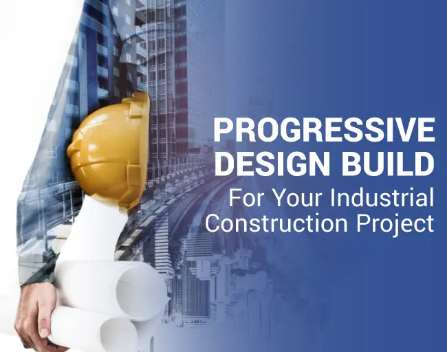An advertisement with a transparent overlay of an architectural blueprint, hard hat, and rolled plans, with a cityscape background, captioned "progressive design build for your industrial construction project.