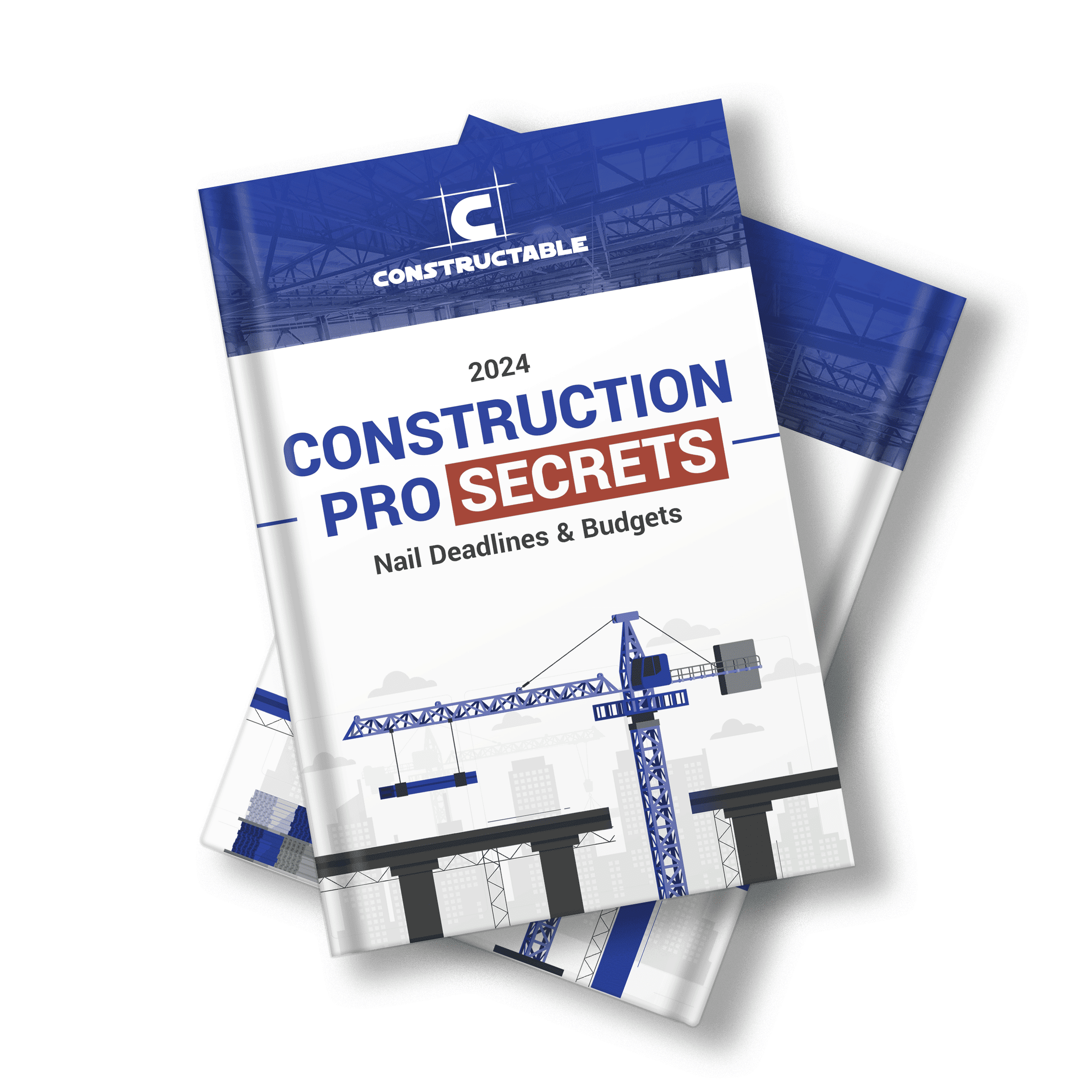 Mockup of the Ebook "2024 Construction Pro Secrets: Nail Deadlines & Budgets"